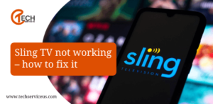 Sling TV not working