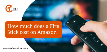 How much does a Fire Stick cost on Amazon